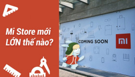 Mi Store sắp được khai trương ở Việt Nam lớn như thế nào?