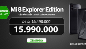 Đặt trước Mi 8 Explorer Edition – Nhận ngay mức giá cực mềm