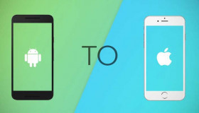 Khi chuyển từ Android sang iPhone thì cần làm những gì?