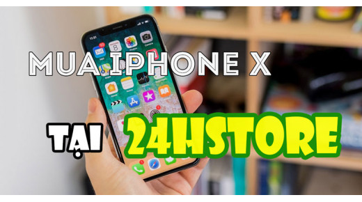 TOP 3 lý do tại sao nên mua iPhone X cũ tại 24hStore