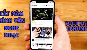 Cách nghe Youtube khi tắt màn hình iPhone