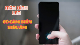 Cảm biến vân tay siêu âm trong màn hình LCD đã phát triển thành công
