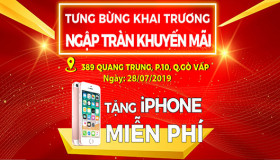 Tưng Bừng Khai Trương - Ngập Tràn Khuyến Mãi - Tặng iPhone MIỄN PHÍ