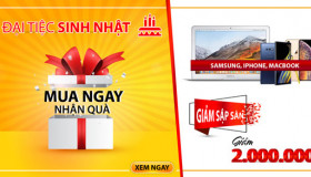 ​Sinh Nhật Rộn Ràng - Ngập Tràn Khuyến Mãi - Smartphone Giảm 2 Triệu Đồng