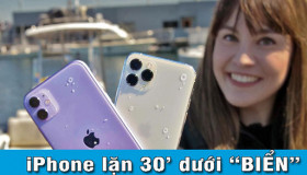 Đánh giá khả năng chống nước trên iPhone 11 và 11 Pro