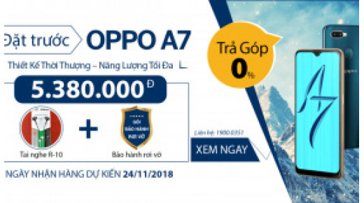 Đặt trước OPPO A7 chính hãng, giá rẻ tại 24hstore