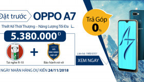 Đặt trước OPPO A7 chính hãng, giá rẻ tại 24hstore