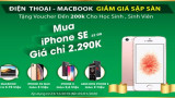 SĂN MACBOOK/ ĐIỆN THOẠI GIÁ RẺ DÀNH CHO SINH VIÊN