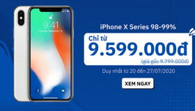 IPHONE X 98-99% CHỈ TỪ 9.599.000Đ, DUY NHẤT 20 ĐẾN 27/07