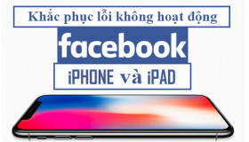 Cách khắc phục Facebook bị lỗi không hoạt động trên iPhone và iPad