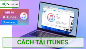Cách tải iTunes cho máy tính Win 10 và Mac phiên bản MỚI NHẤT