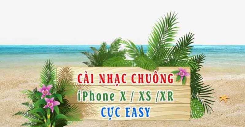 cach cai nhac chuong tren iphone x xs xr