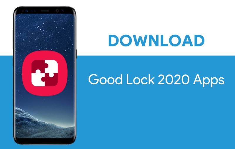 Samsung Good Lock 2020 bắt đầu được triển khai trên nền tảng Android 10